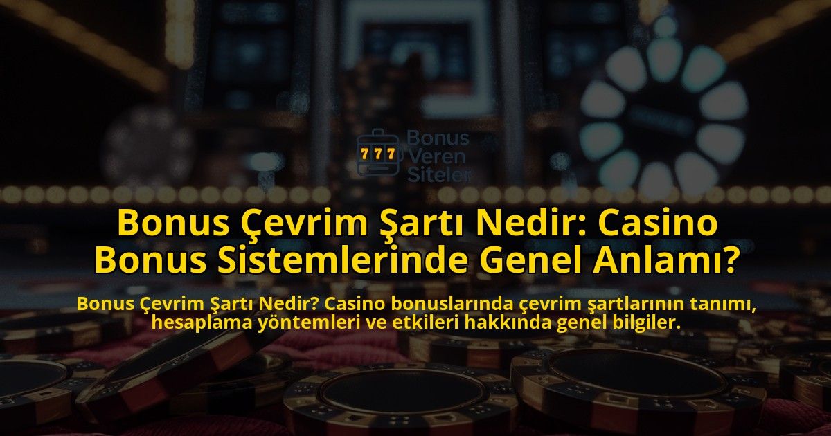Bonus-evrim-art-Nedir-Casino-Bonus-Sistemlerinde-Genel-Anlam-overlay-1768569200.jpg