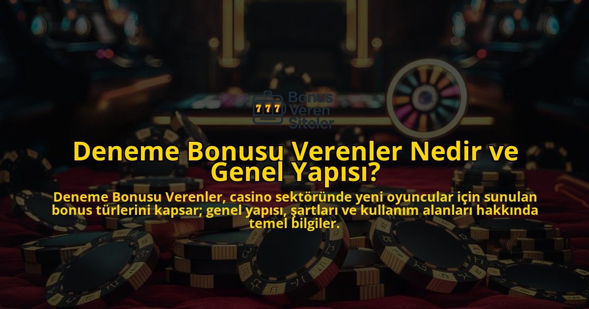 Deneme-Bonusu-Verenler-Nedir-ve-Genel-Yaps-overlay-1768567800.jpg